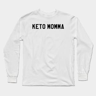 KETO MOMMA Long Sleeve T-Shirt